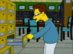 "You know, there are three things we're never going to get rid of here in Springfield: one, the bats in the public library", "Sideshow Bob Roberts"